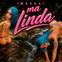 Masha - Ma Linda (Explicit)