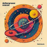Aethergroove - Second Skin