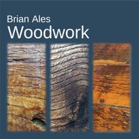 Brian Ales - Woodwork