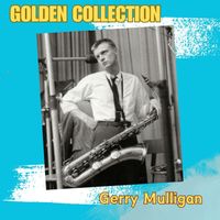 Gerry Mulligan - Gerry Mulligan - Golden Collection