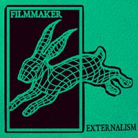 Filmmaker - Externalism