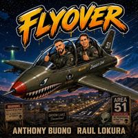 Anthony Buono, Raul Lokura - Flyover