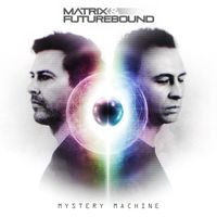 Matrix & Futurebound - Mystery Machine (Explicit)