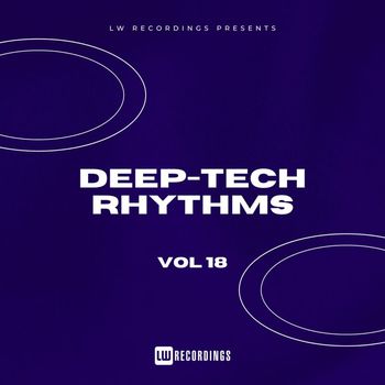 Various Artists - Deep-Tech Rhythms, Vol. 18