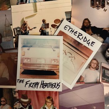 The Filthy Heathens - Etheridge (Explicit)