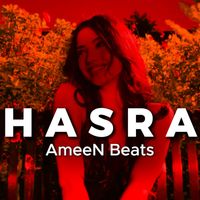 AmeeN Beats - Hasra