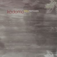 Kodomo - Sisu (Remixes)