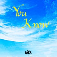 KIER - You Know