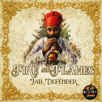 Jah Defender - Fire and Flames