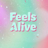 rose - feels alive