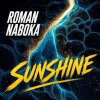 Roman Naboka - Sunshine (Remastered Mix)