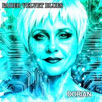 DORIAN - FADED VELVET BLUES (Faded Velvet Blues)