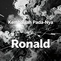 RONALD - Kembalilah Pada-Nya