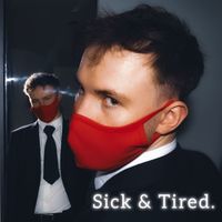 IO - Sick & Tired