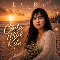 Laura - Cinta Milik kita