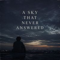 AMERA - A SKY THAT NEVER ANSWERED