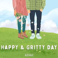 AlexGuz - Happy & Gritty Day