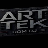 Dom dj - ART TEK 