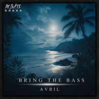 AVRIL - Bring The Bass