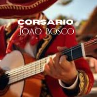 João Bosco - corsário