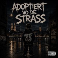 Kash - Adoptiert vo de Strass (Explicit)