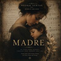 Neural Syntax - Madre: A Journey Through Love