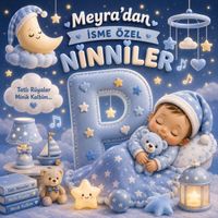 Meyra - Meyra'dan İsme Özel Ninniler (P Harfi)