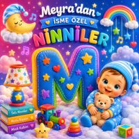 Meyra - Meyra'dan İsme Özel Ninniler (M Harfi)