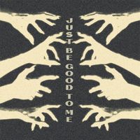 NONSENSE - Just Be Good To Me