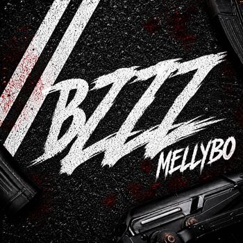 Mellybo - Bzzz (Explicit)