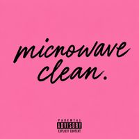 6IX - Microwave Clean (Explicit)