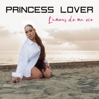 Princess Lover - L'amour de ma vie 