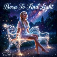 S.Valeri - Born To Find Light