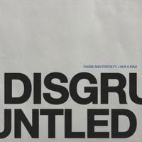 Chase & Status - Disgruntled (feat. J Hus & IRAH) (Explicit)