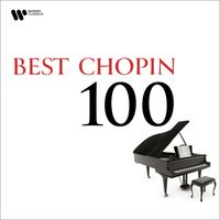 Frédéric Chopin - 100 Best Chopin