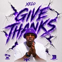 xelo - GIVE THANKS (POP UP RIDDIM) (Explicit)