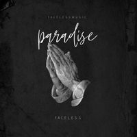 Faceless - Paradise