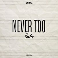 Azimov - Never Too Late