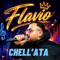 Flavio - Chell'Ata
