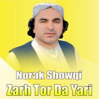 Norak Showqi - Zarh Tor Da Yari