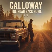 CALLOWAY - The Road Back Home