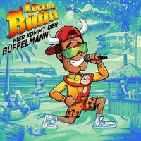 Lorenz Büffel - Hier kommt der Büffelmann