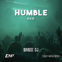 NANDI DJ - HUMBLE BKB