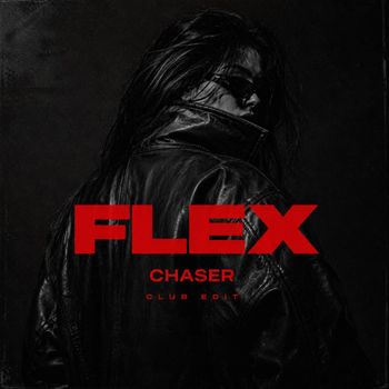 CHASER - Flex