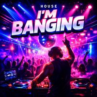 1st Collin - I‘m Banging