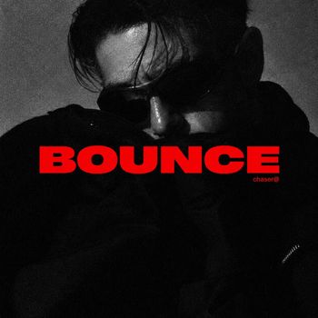 CHASER - Bounce