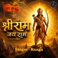 Raaga - Shri Ram Jai Ram