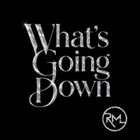 RML - What's Going Down