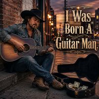 David Alan Johnson - I Was Born A Guitar Man (New Country Rock [Explicit])
