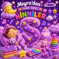 Meyra - Meyra'dan İsme Özel Ninniler (Ş Harfi)